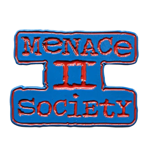 Menace II Society Pin